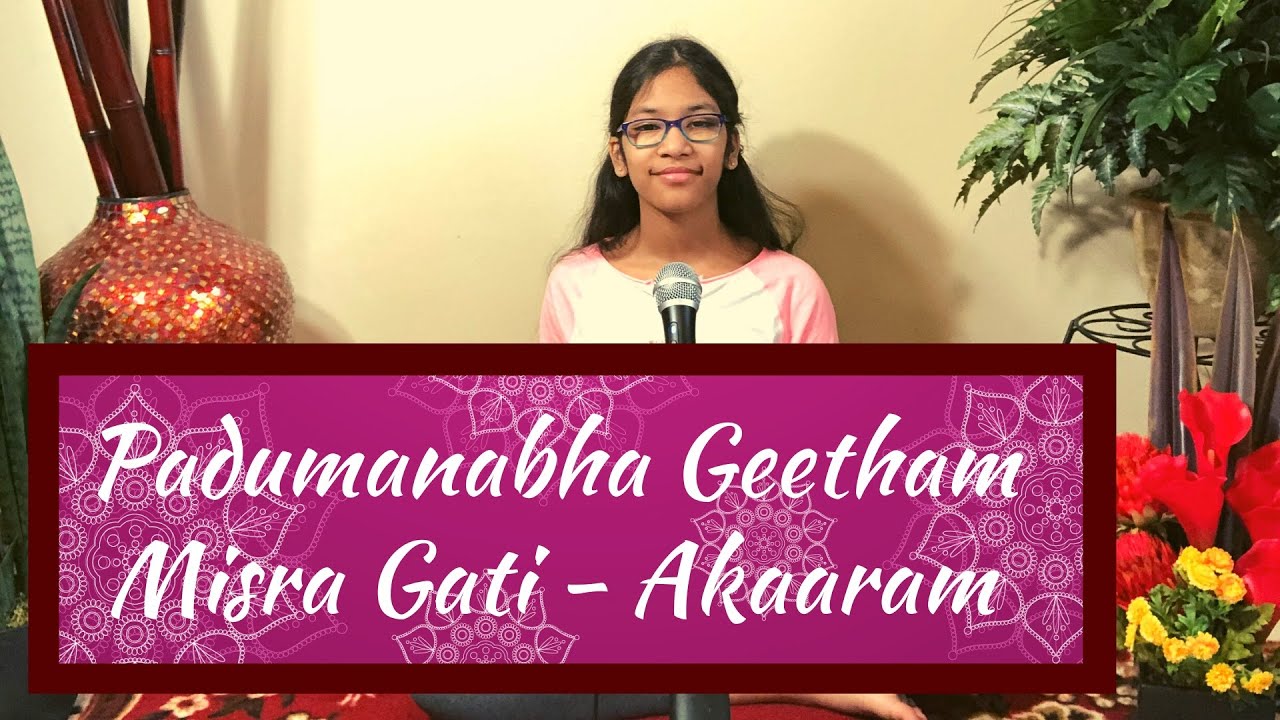 Geetham 4 | Padhumanabha - Malahari Ragam | Akaaram Misra Gati | by Shreya Gandla