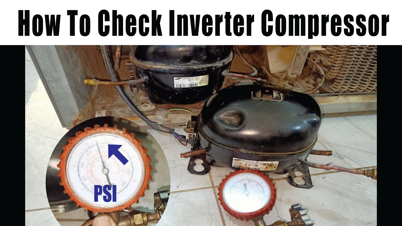How to Check Inverter Compressor pump pressure