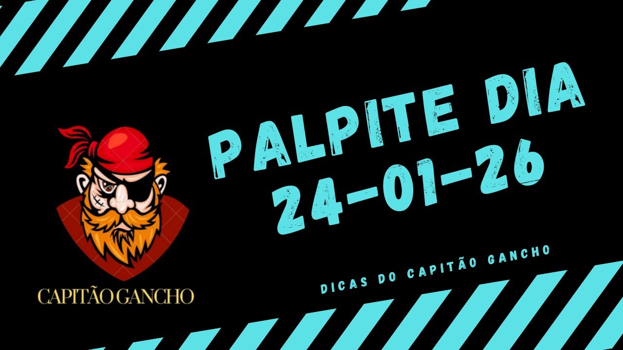 PALPITE DE HOJE JOGO DO BICHO DIA 24/01/26 - DICAS DO CAPITÃO