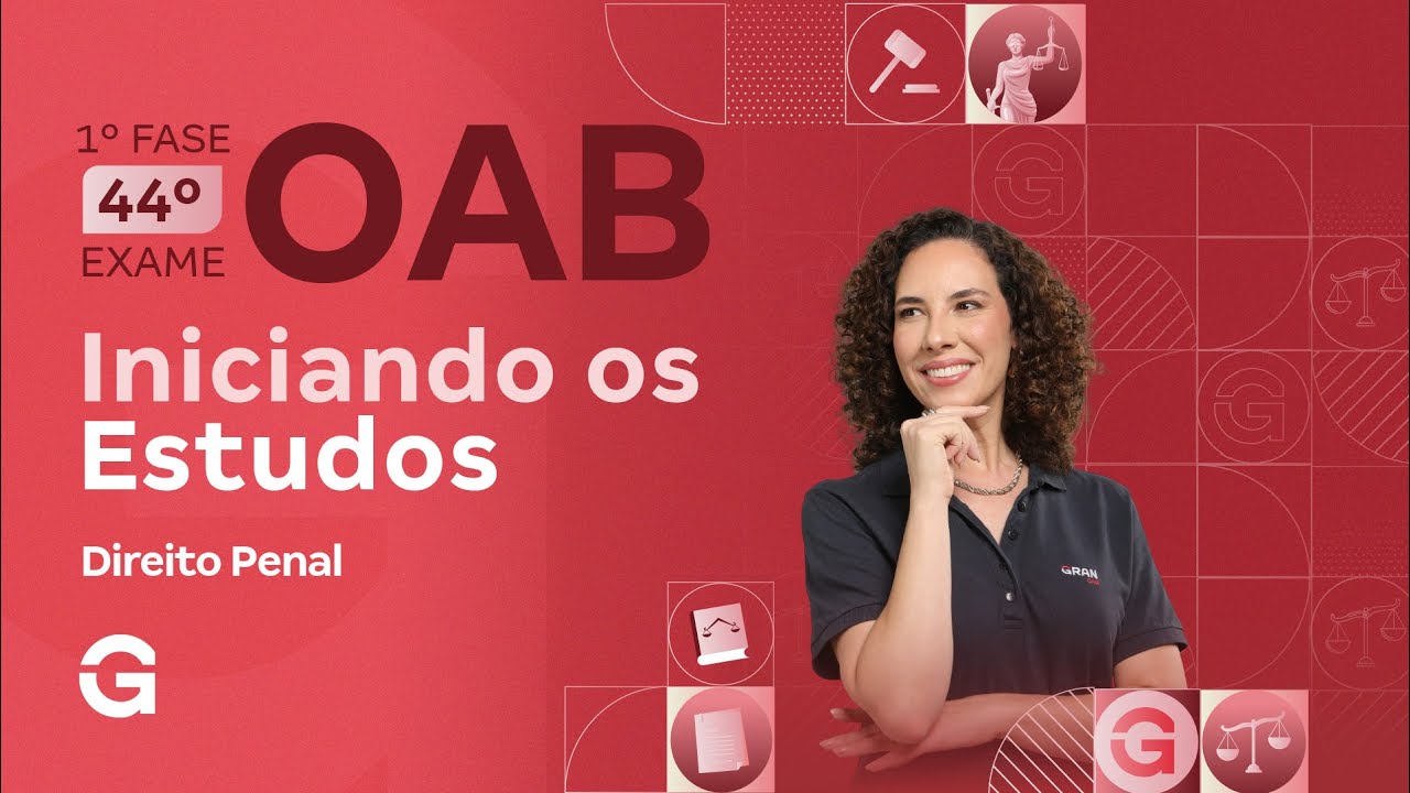 1&ordf; fase do 44&ordm; Exame OAB | Iniciando os Estudos em Direito Penal