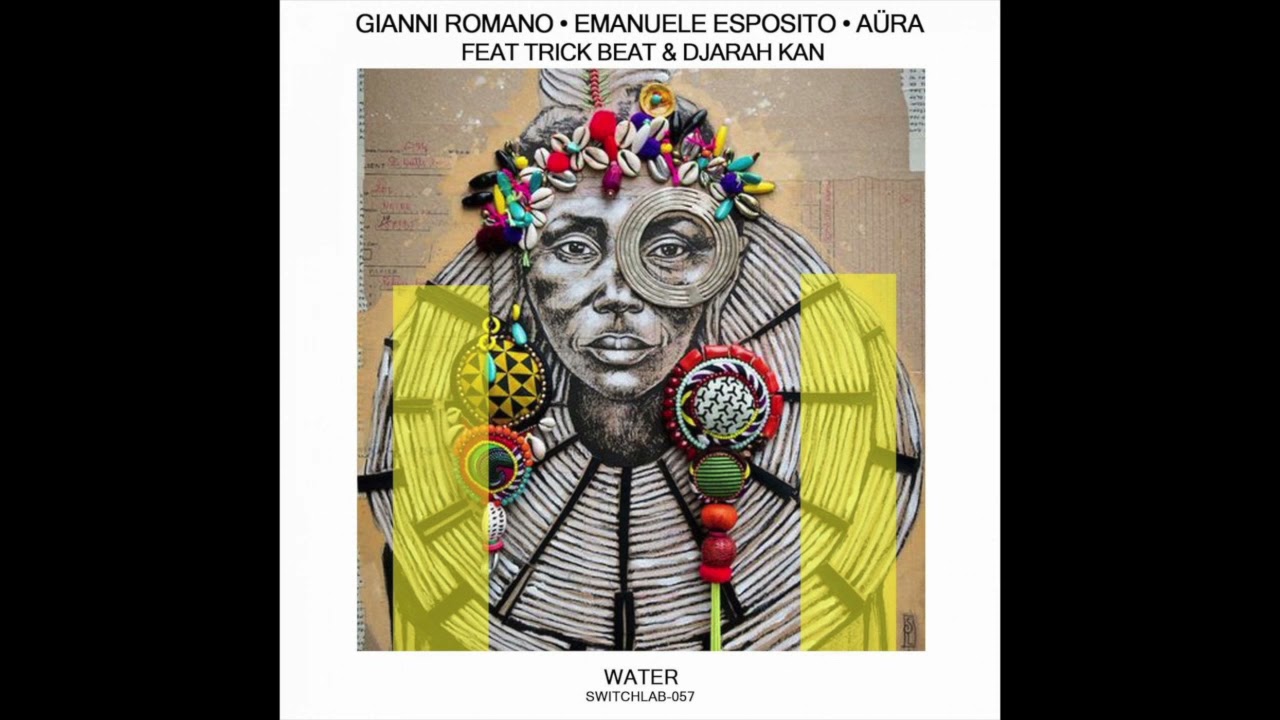 Emanuele Esposito, Gianni Romano, Aura, Trick Beat, Djarah Kan - Water