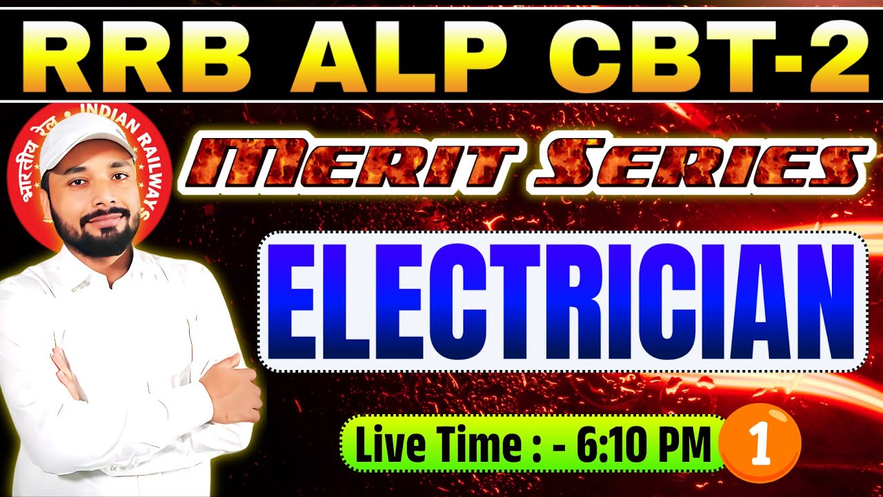 🚆ELECTRICIAN TRADE || ALP CBT-2 EXAM 2025 || MERIT SERIES || TRADE QUESTION || Er. S K Jha Sir