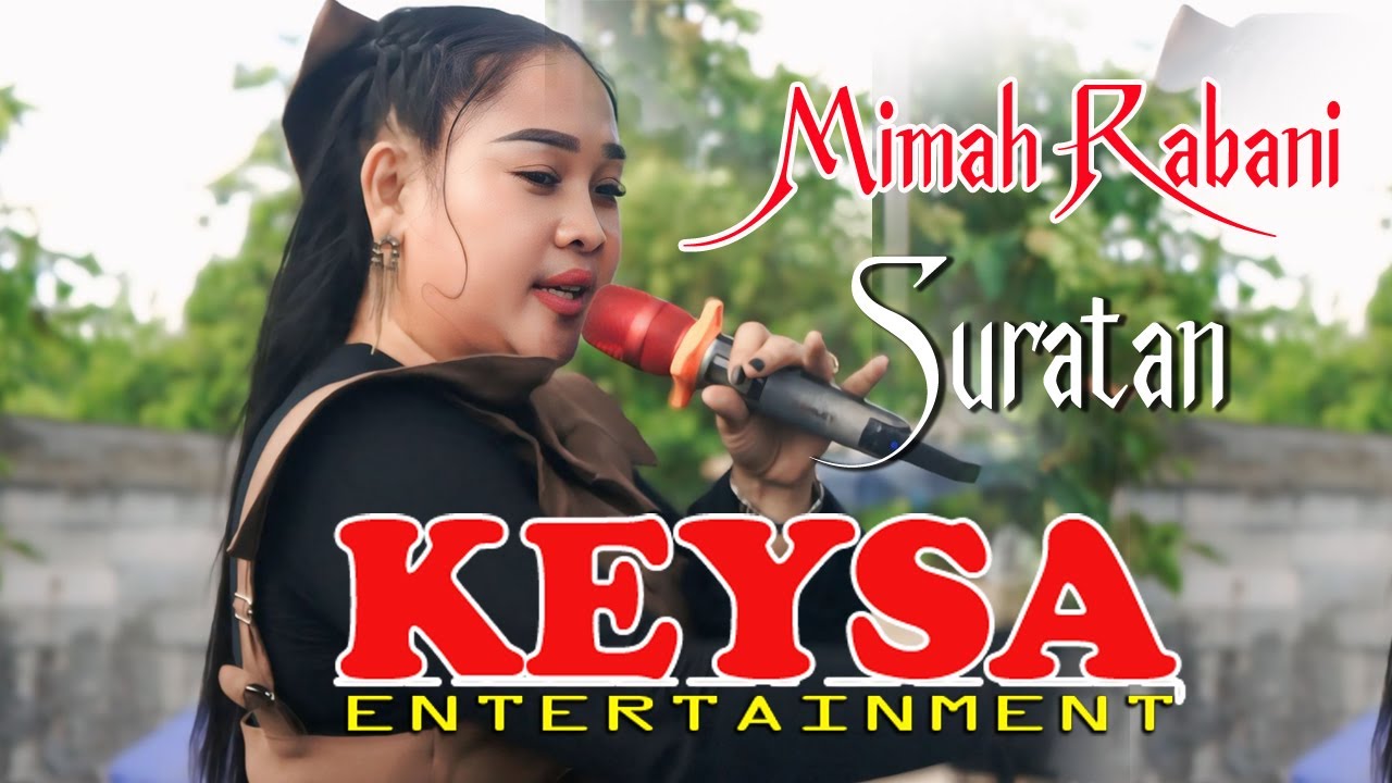 Mimah Rabani 🌟  Suratan ,🌟 KEYSA Entertainment.