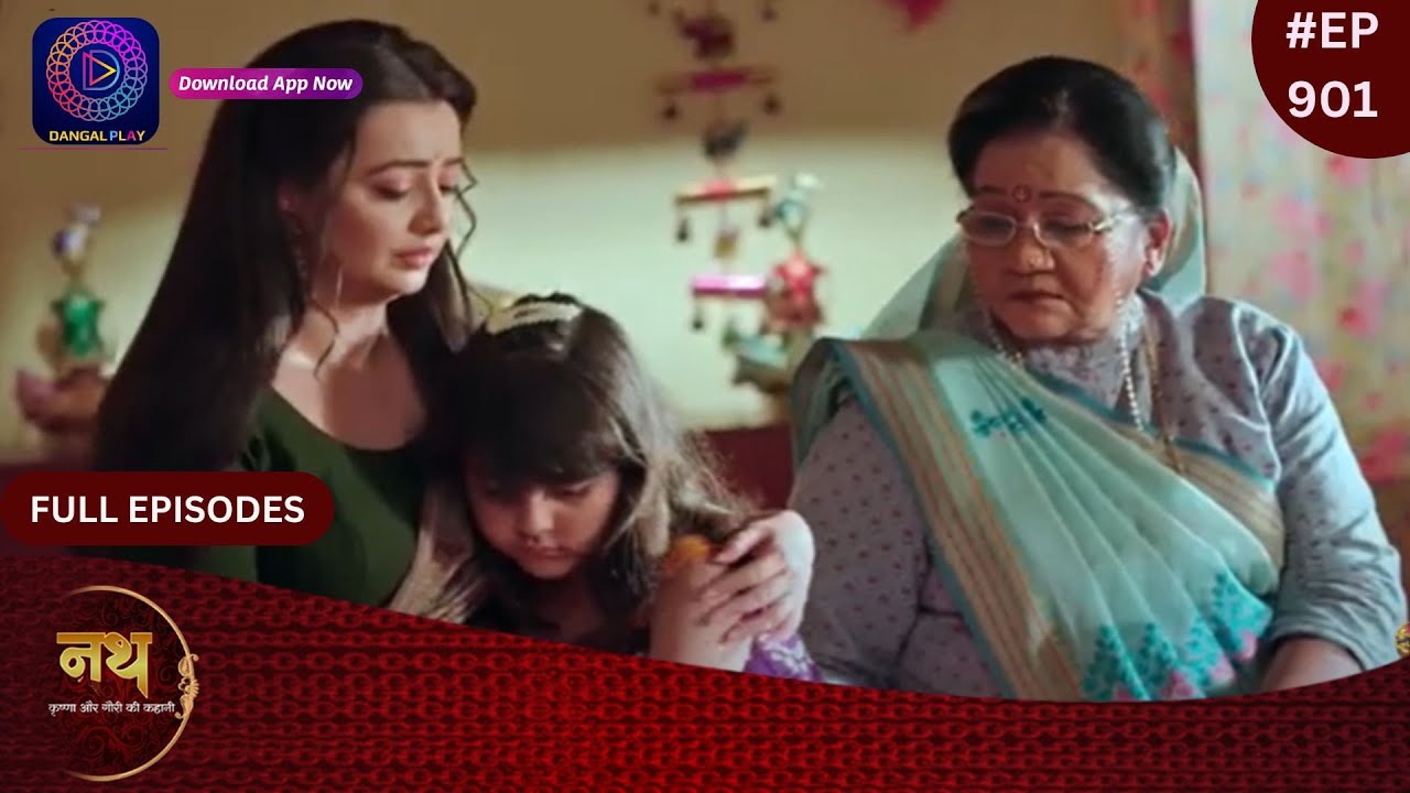 Nath Krishna Aur Gauri Ki Kahani | 21 April 2024 | Full Episode 901 | Dangal TV