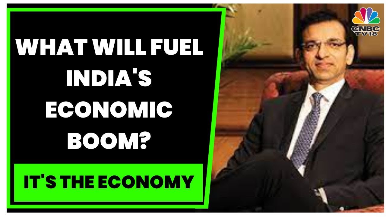 What Will Fuel India's Economic Boom & Decoding The 'New India' Picture: Chetan Ahya Exclusive