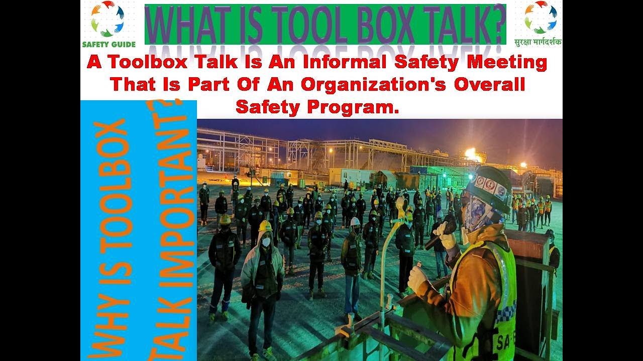 WHAT IS TOOL BOX TALK? What is job pre-start meeting?
