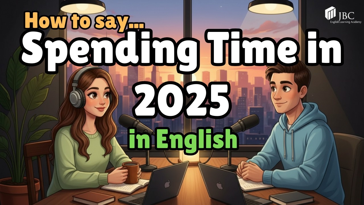 How to Talk About Spending Time in English in 2025 | Easy English Conversation Practice