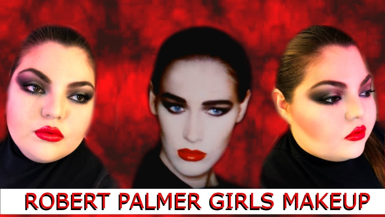 Playing Dress Up || Robert Palmer Girl