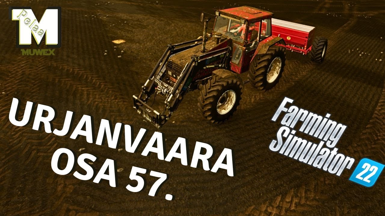 Muokkaus ja syyskylvö - Urjanvaara Osa 57. - FS22