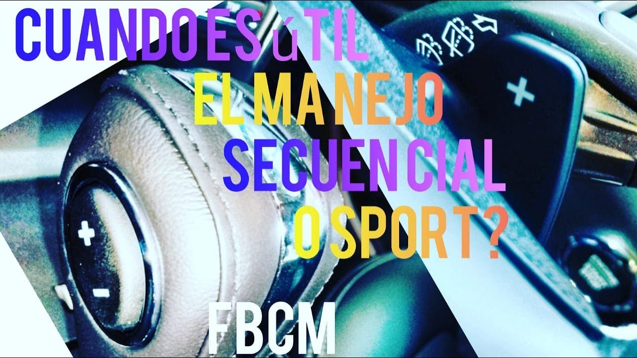 ¿Cuando es útil usar el modo secuencial o sport en tu caja automática? | Carlos Morelos