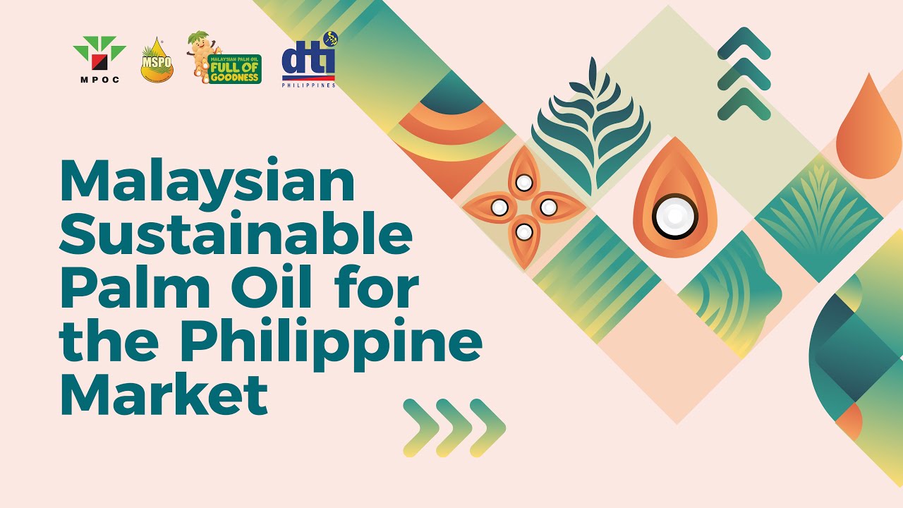 Malaysian Sustainable Palm Oil for the Philippine Market seminar I Paper presentations