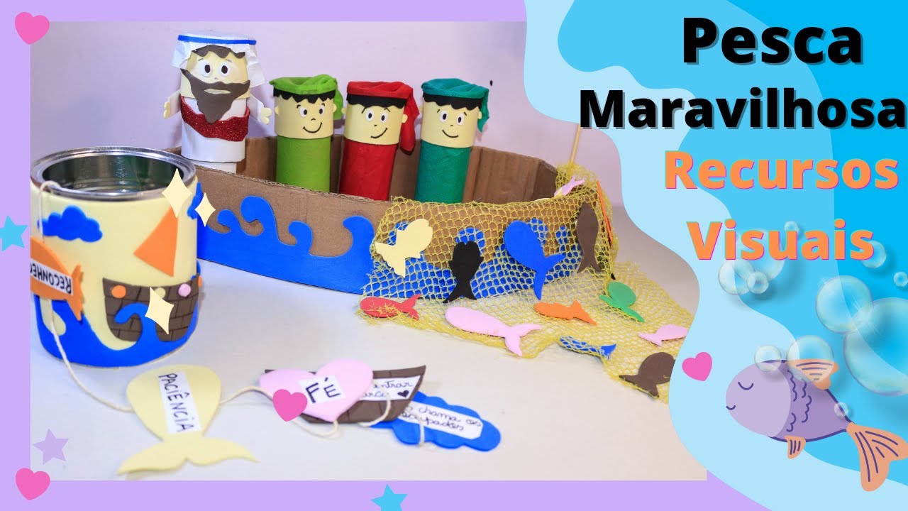 A PESCA MARAVILHOSA INFANTIL Recursos Visuais passo a passo