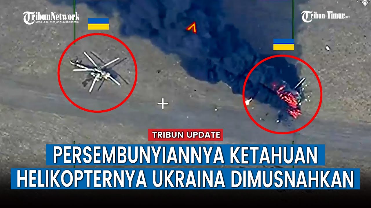 Gunakan Amunisi Tandan, Pasukan Moskow Lumpuhkan Helikopter Ukraina di Lapangan Tersembunyi!