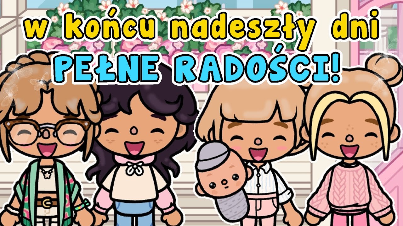 CHWILE PEŁNE RADOŚCI 🥰 SZCZĘŚLIWE NASTOLATKI ❤️ TOCA BOCA HISTORYJKI PO POLSKU ✨ BAJOLANKI