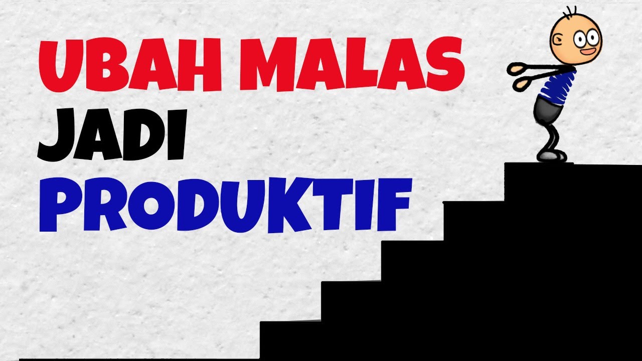 Cara Tetap Produktif Saat Malas (7 Jurus Paling Efektif)