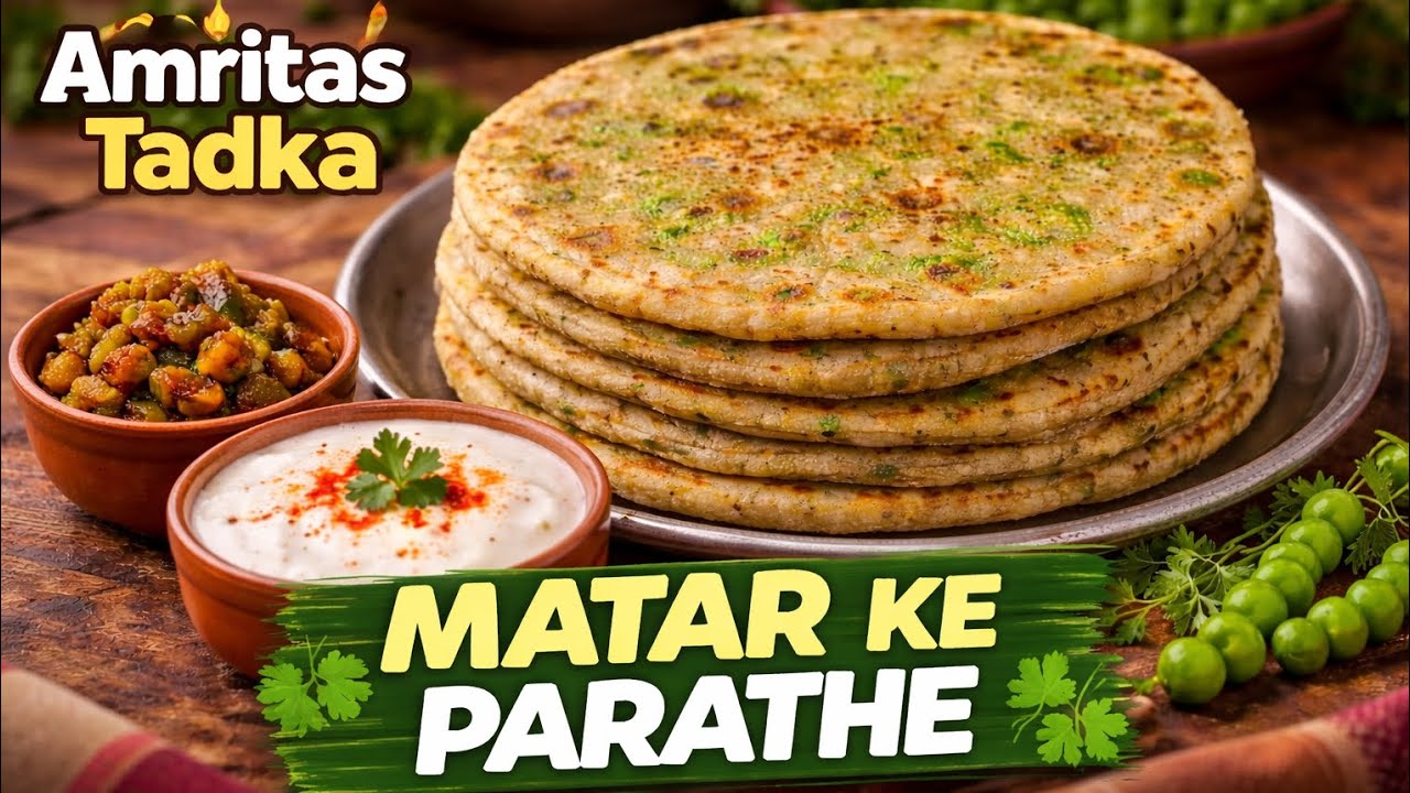 Sardiyon Special Matar Ke Parathe | Amritas Tadka
