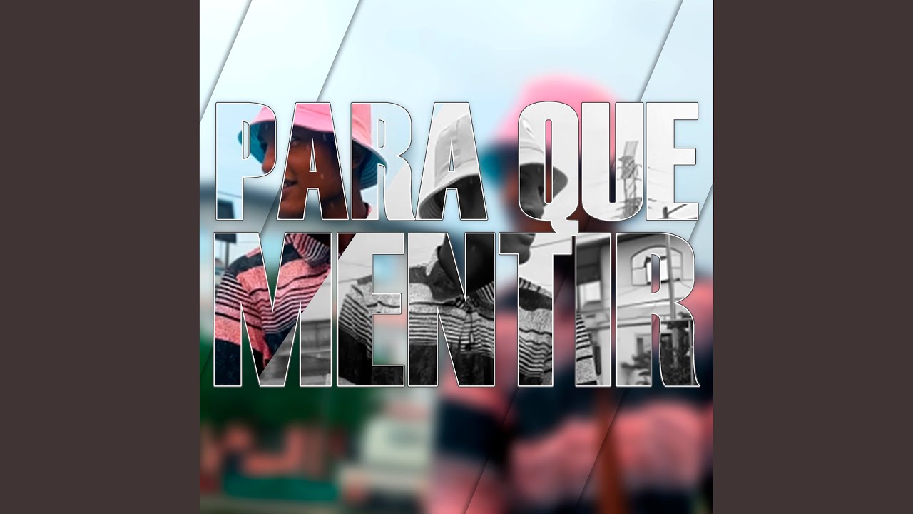 Para Que Mentir
