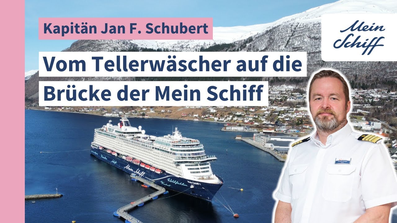 Kapitän Jan F. Schubert: Vom Tellerwäscher auf die Brücke der Mein Schiff