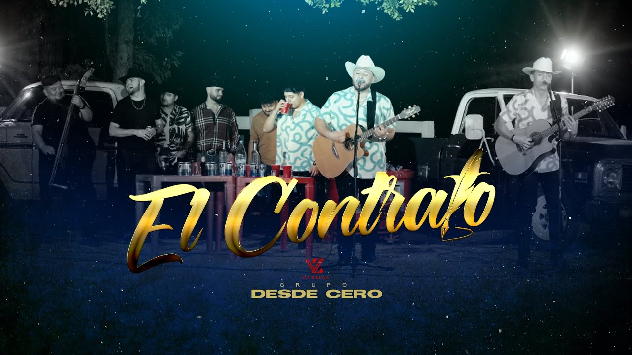 El Contrato - Grupo Desde Cero (En Vivo)