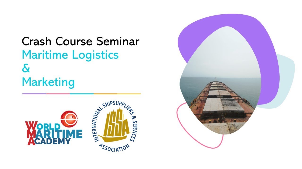 Crash Course Seminar Maritime Logistics & Marketing
