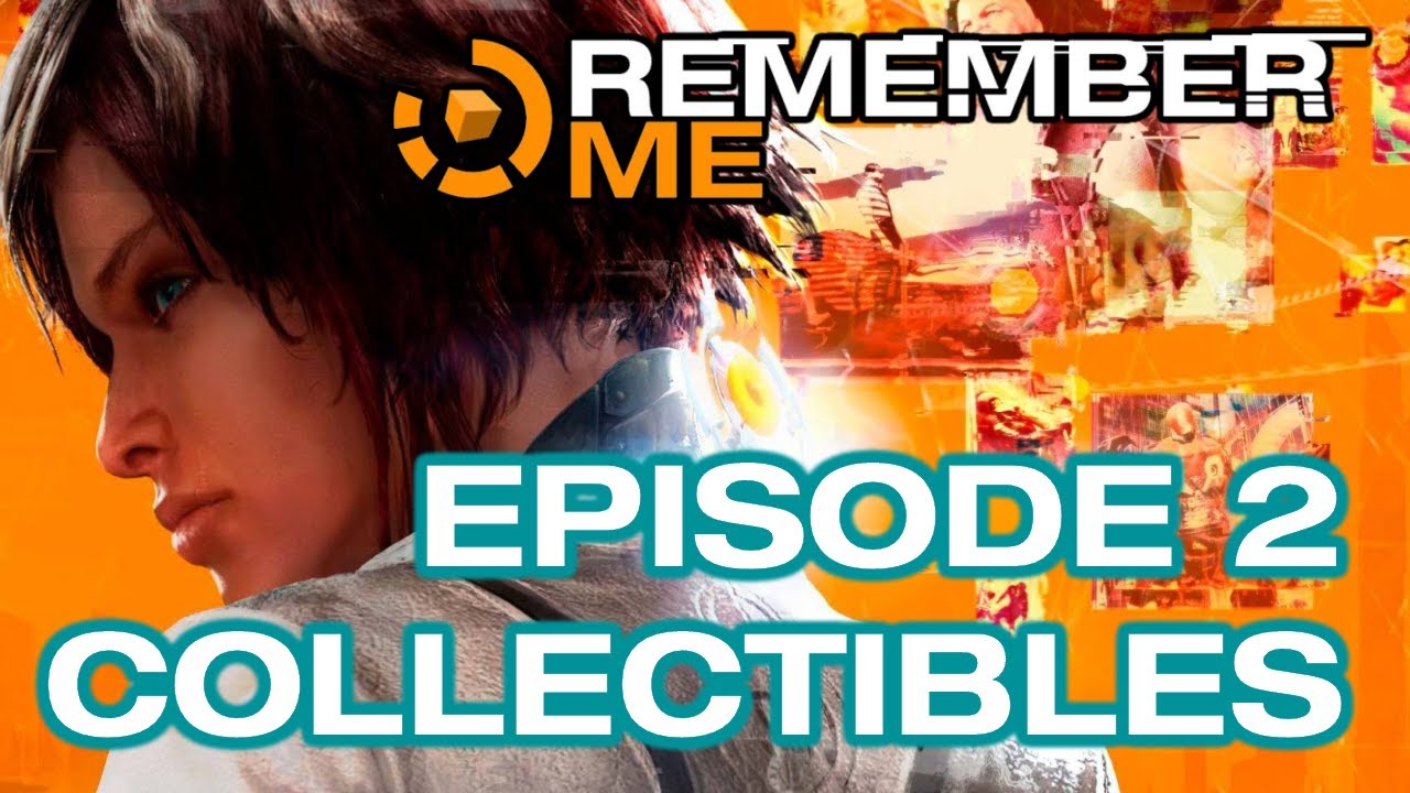 Remember Me - Episode 2 All Collectibles Video Guide (Mnesist Memories, Scaramech)