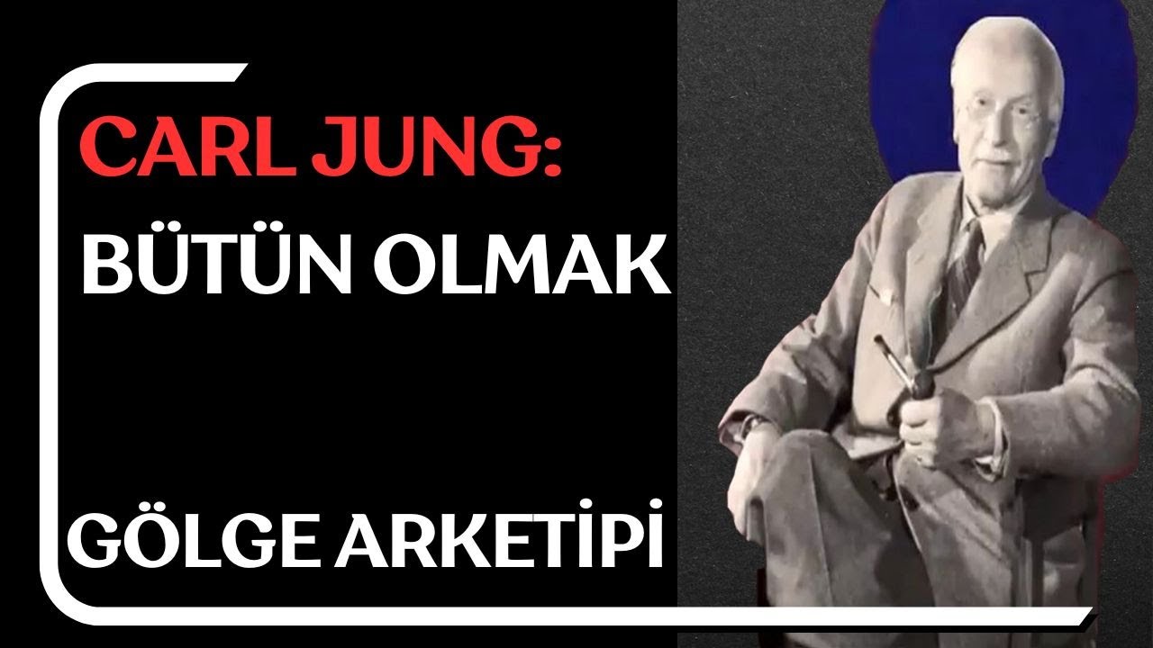 Nasıl Bir Bütün Oluruz? Gölge Nasıl Entegre Edilir? Carl G. Jung Gölge Arketipi