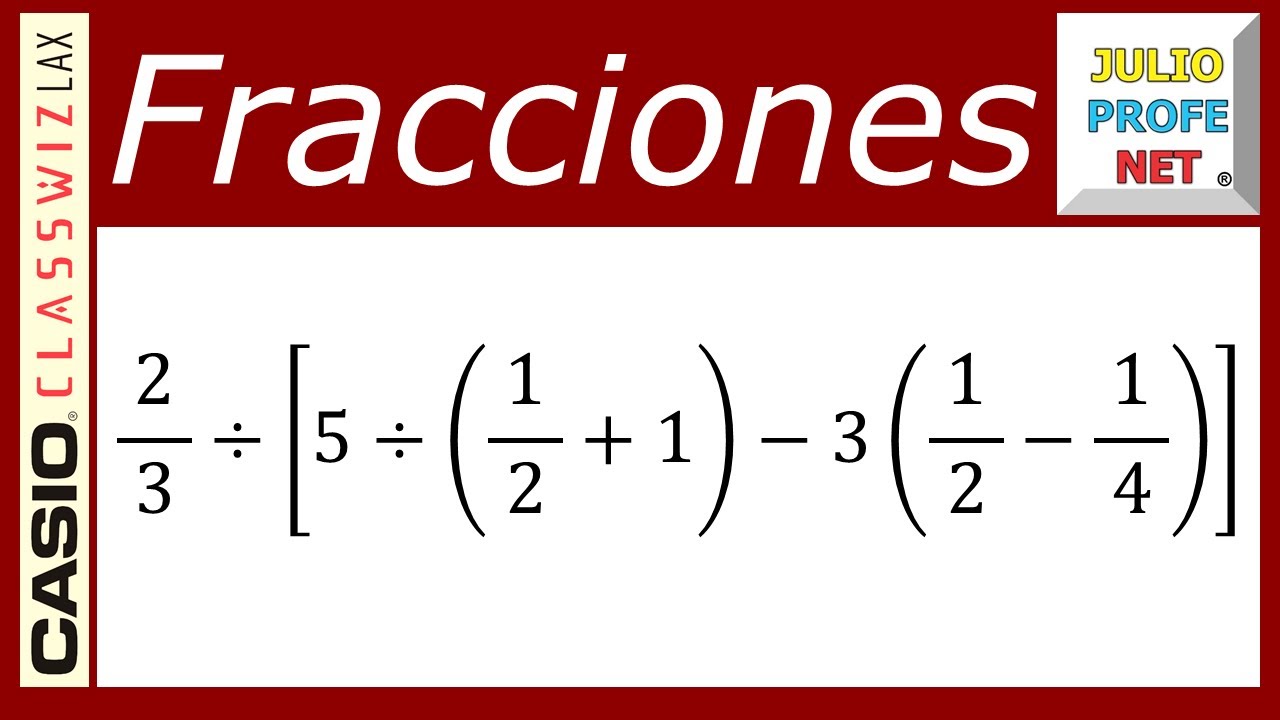 Operaciones combinadas con fracciones | Ej. 7 #julioprofe y #casio