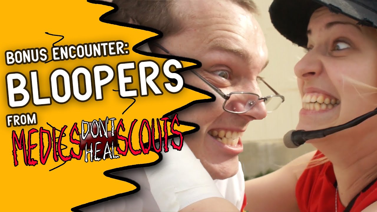BLOOPERS from Medics Don't Heal Scouts (feat. Dodger)