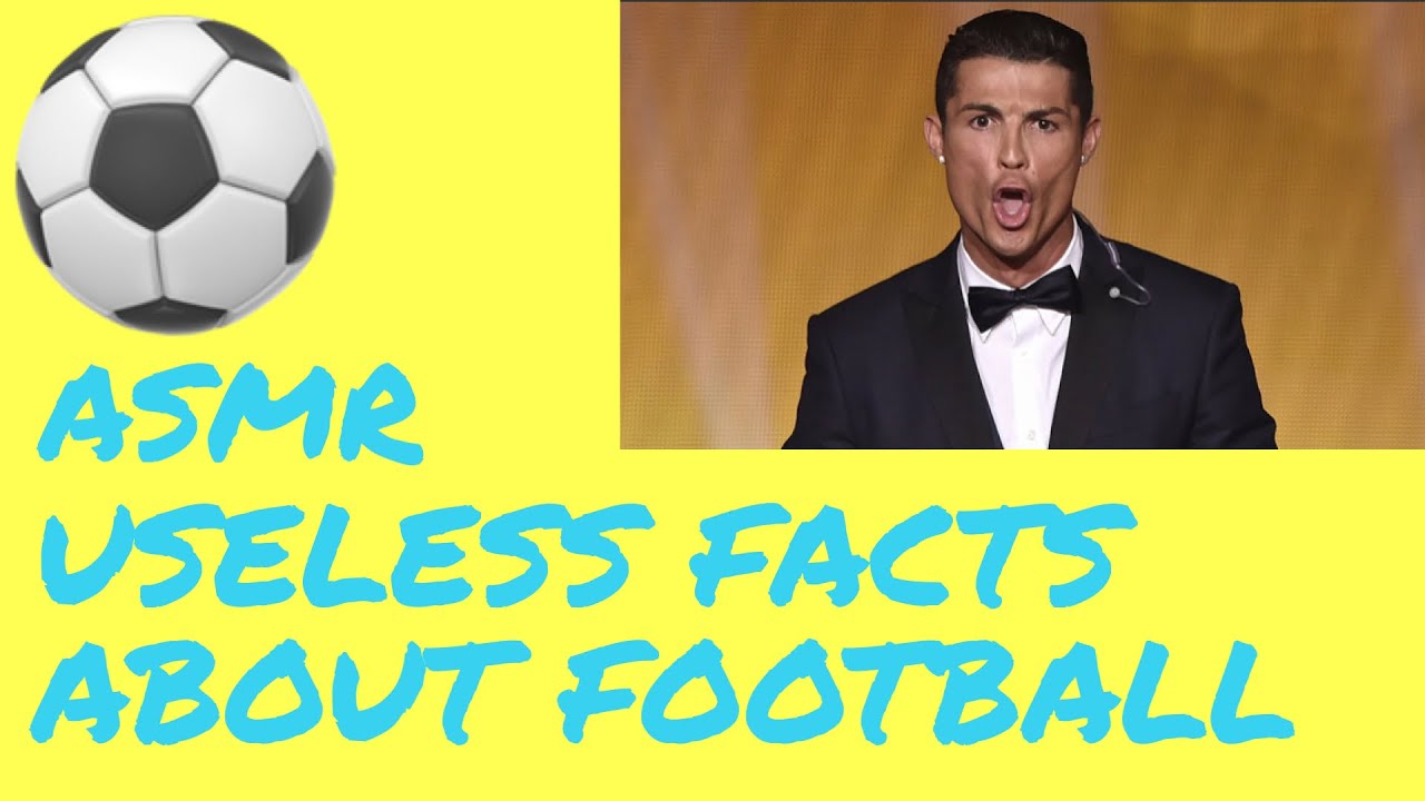 (ASMR) 100 Useless Football Facts You Didn’t Need To Know | Part 2