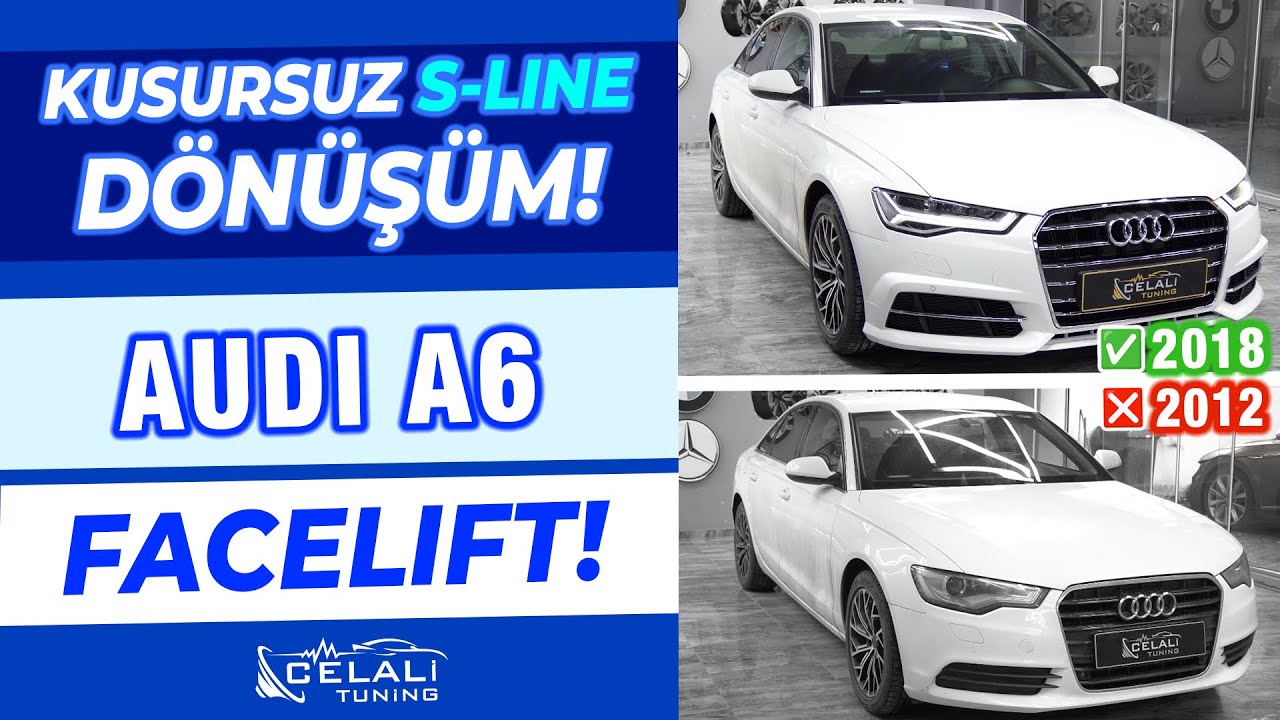 AUDİ A6 2012'DEN 2018 MAKYAJLI KASA FACELİFT DÖNÜŞÜM BODY KİT UYGULADIK!CELALİ TUNİNG