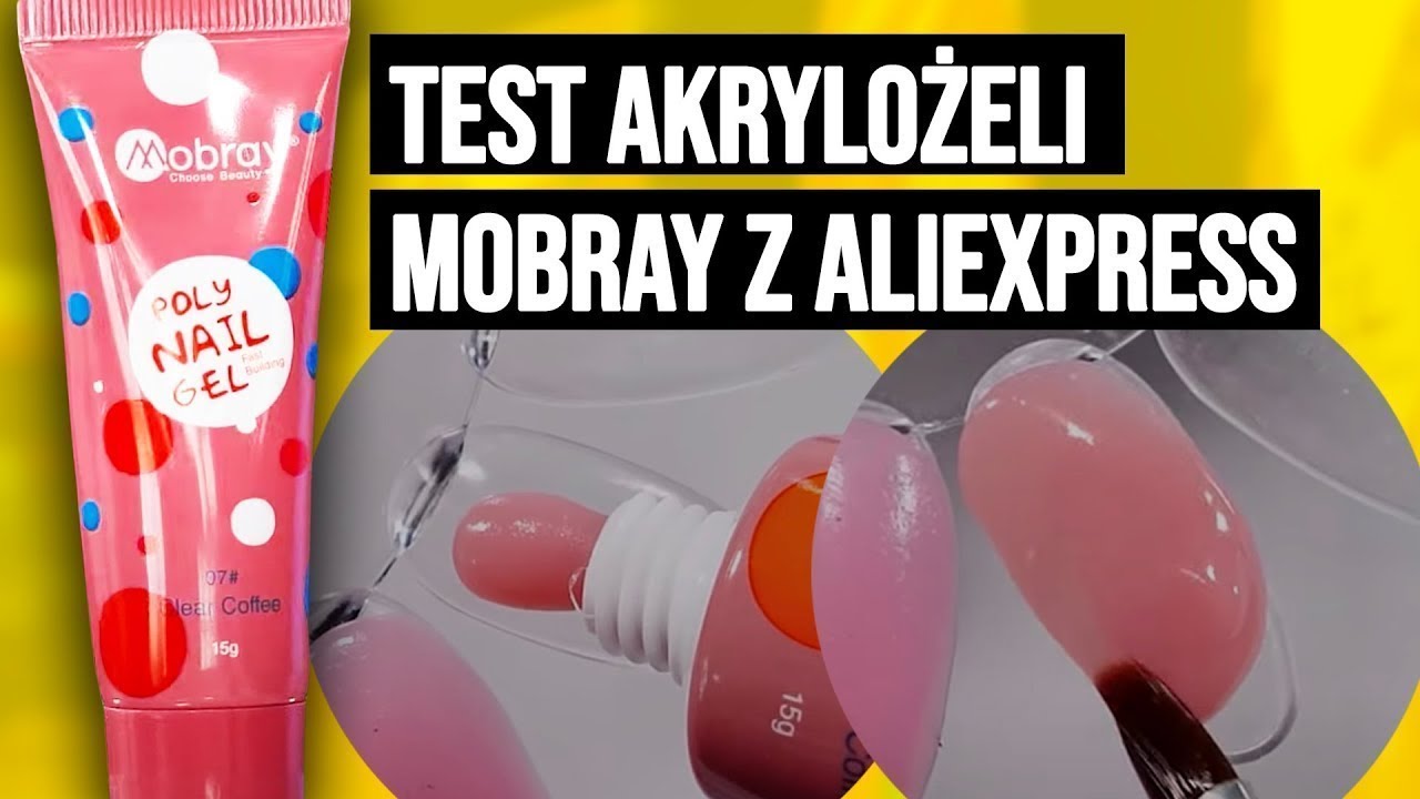 Testuję 10 akrylożeli Mobray z AliExpress + BONUSY! [12K] #151
