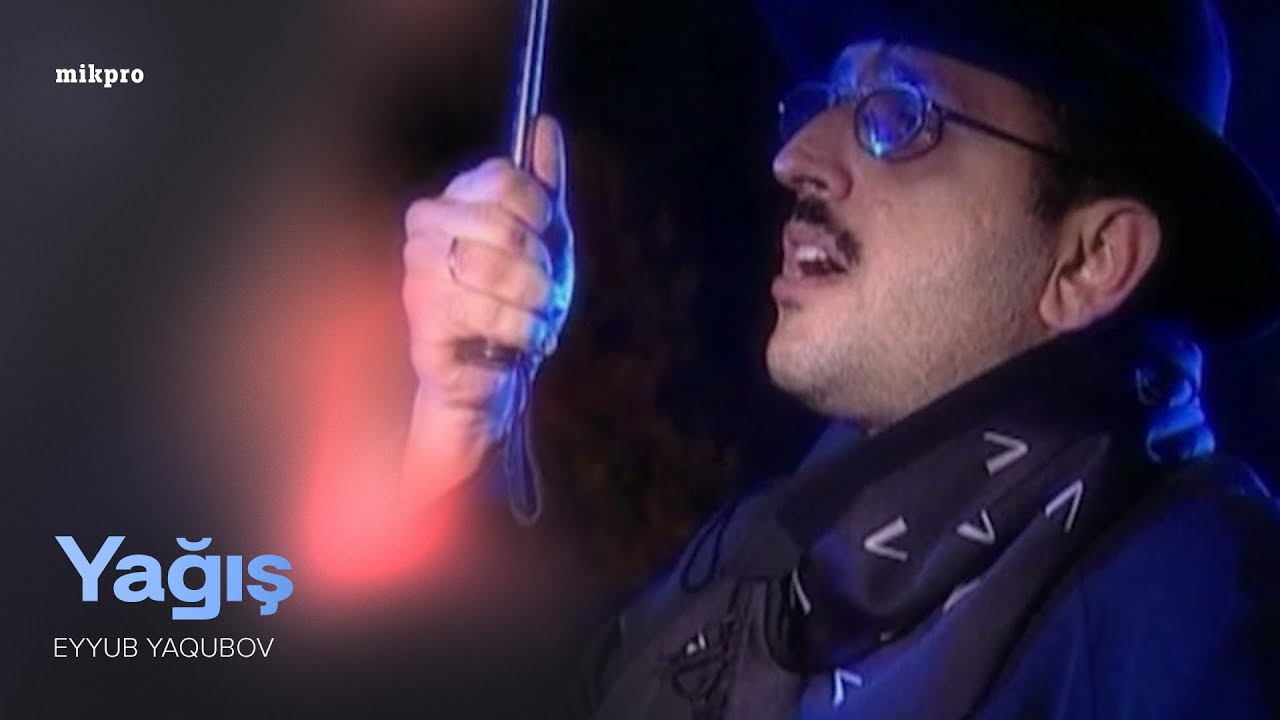 Eyyub Yaqubov &mdash; Yağış (Rəsmi Musiqi Videosu)