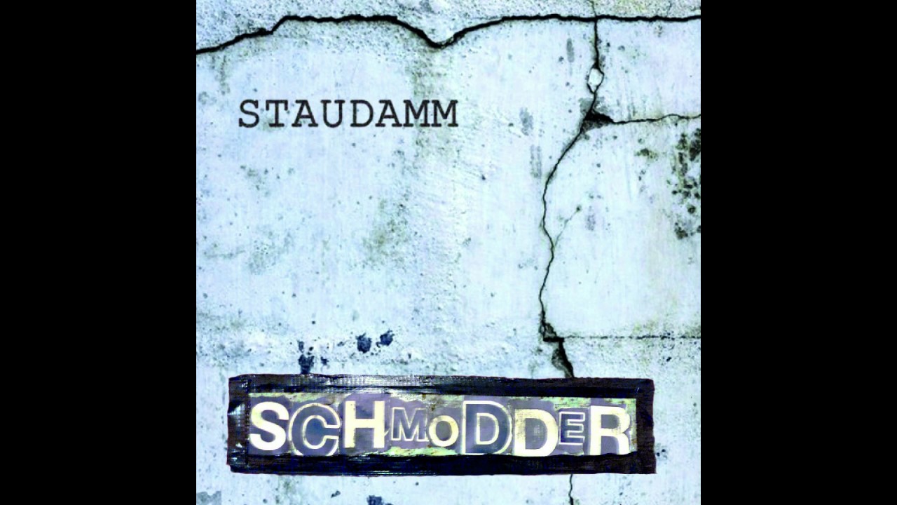 Schmodder - Staudamm [Full Album]