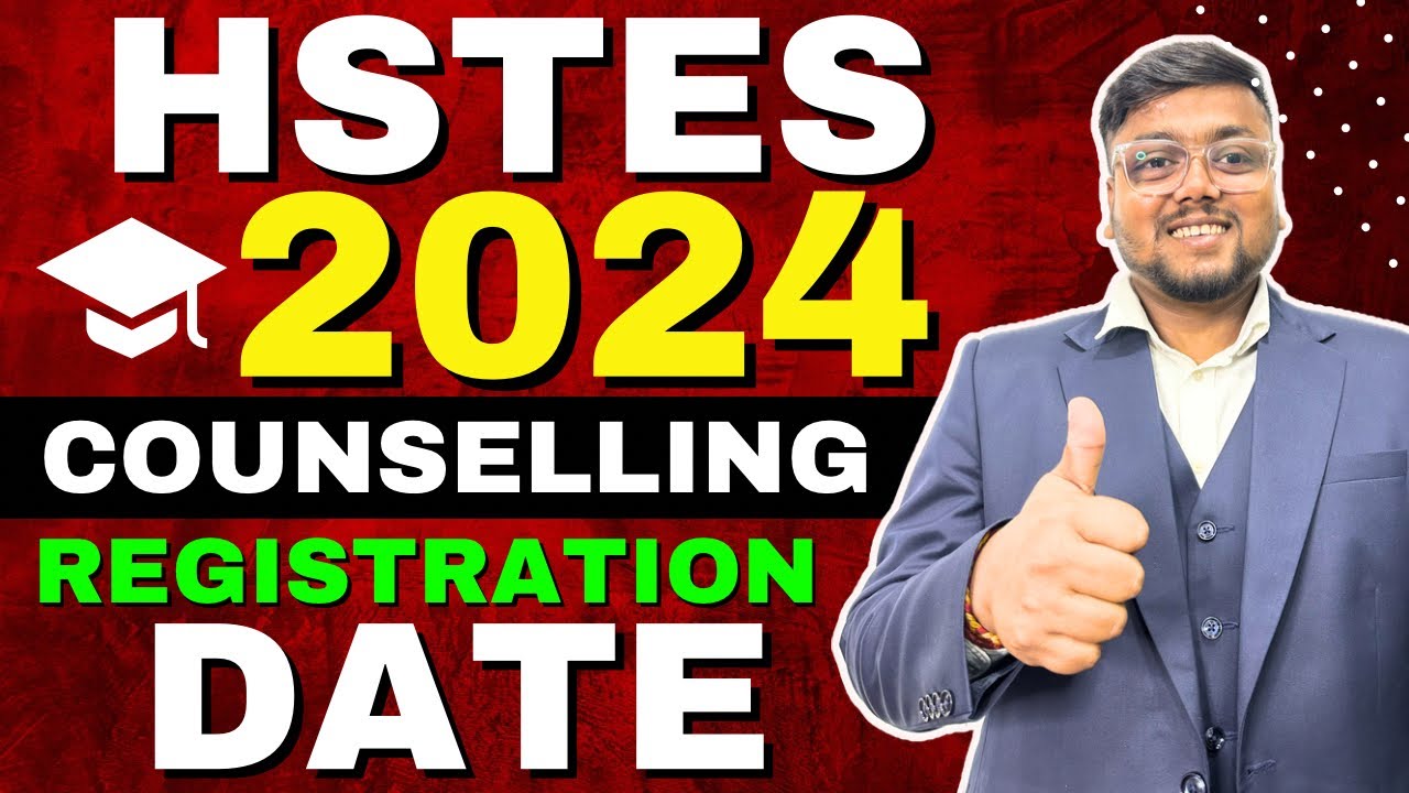 HSTES Counselling 2024 Date 📅 | HSTES Counselling 2024 | HSTES Top Colleges |HSTES Registration 2024