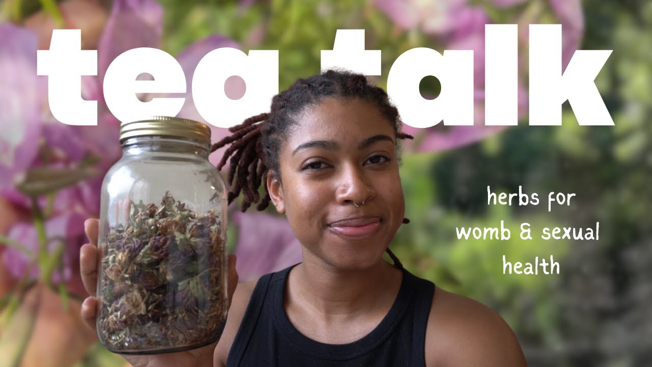 herbs for womb + sexual health | herbalism 101