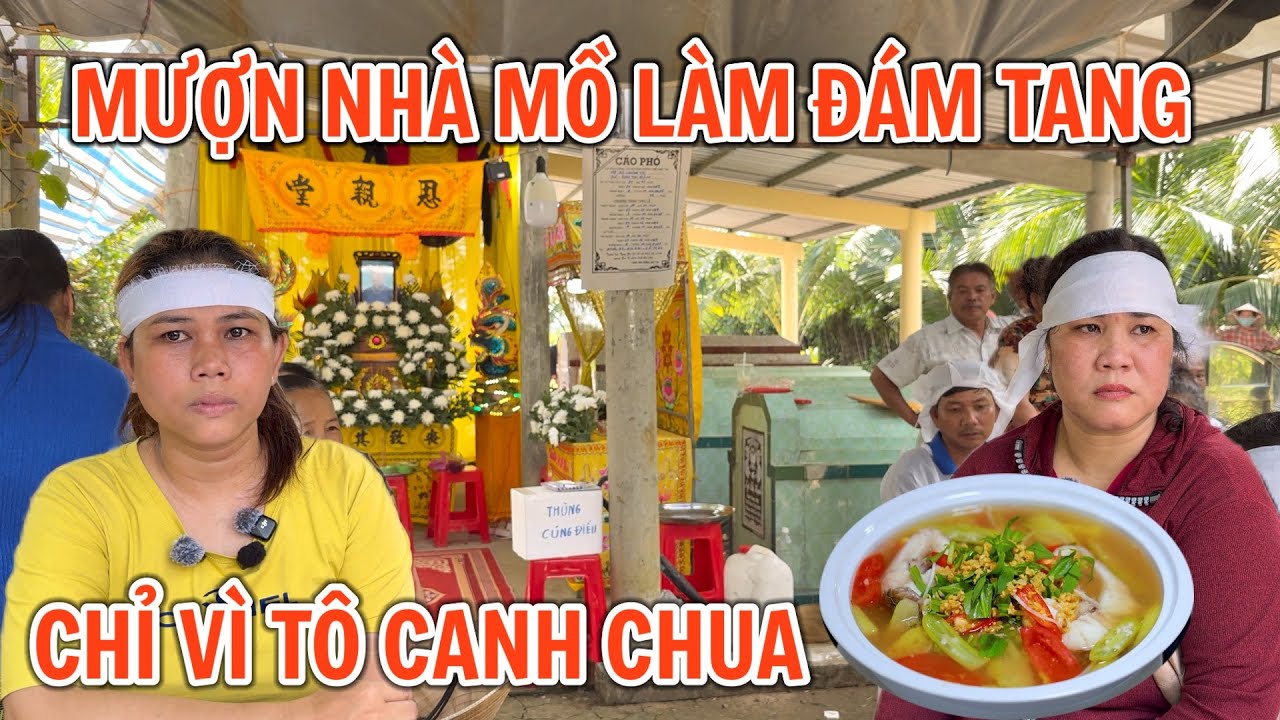 Mẹ qua đời không nhà làm đám tang mượn nhà mồ quê chồng cũ để an táng ￼