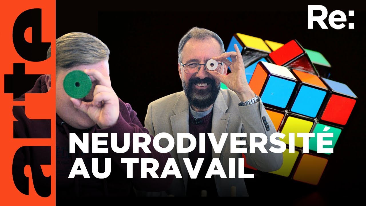 Neuroatypie : penser autrement et travailler mieux ?| ARTE Regards