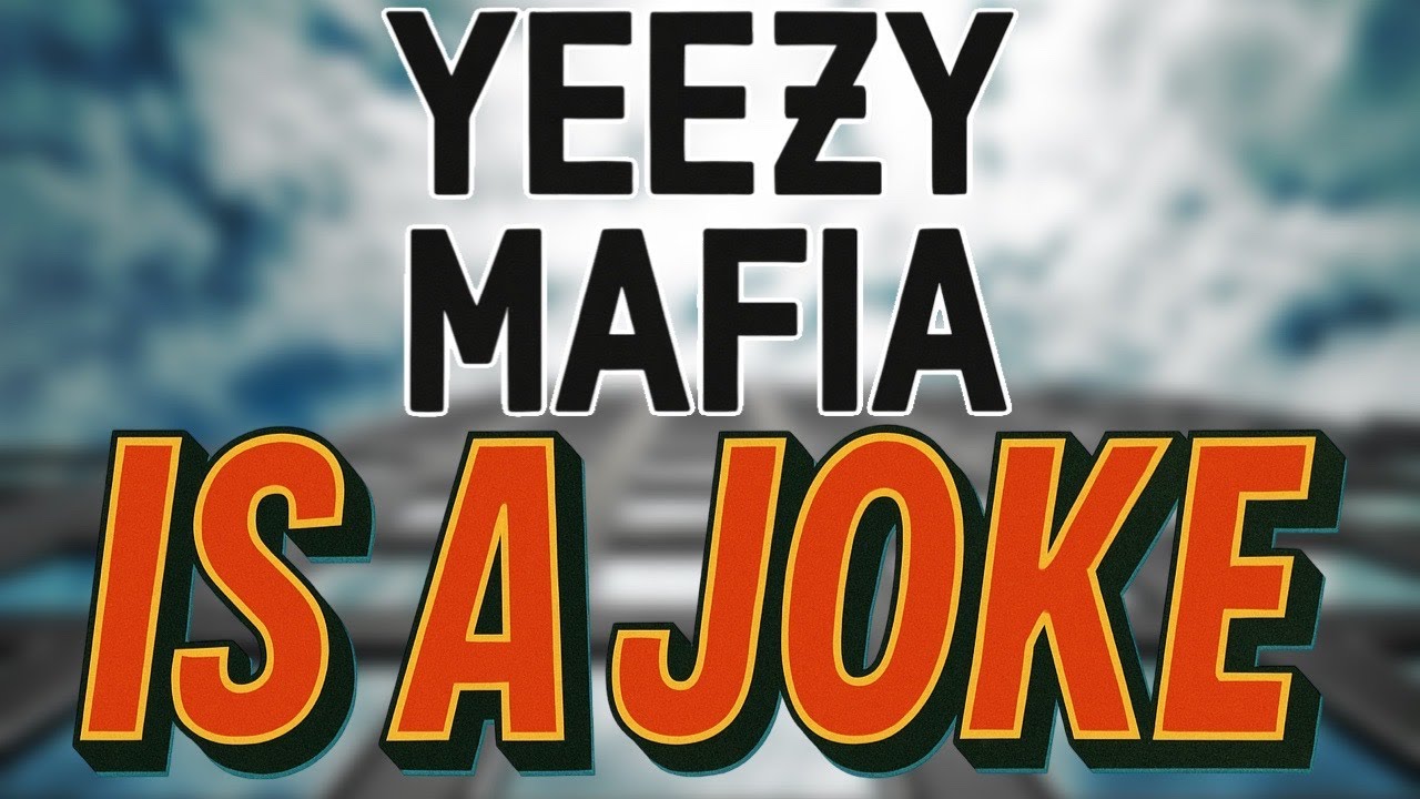 Причина, по которой YEEZY MAFIA &mdash; это полная шутка!