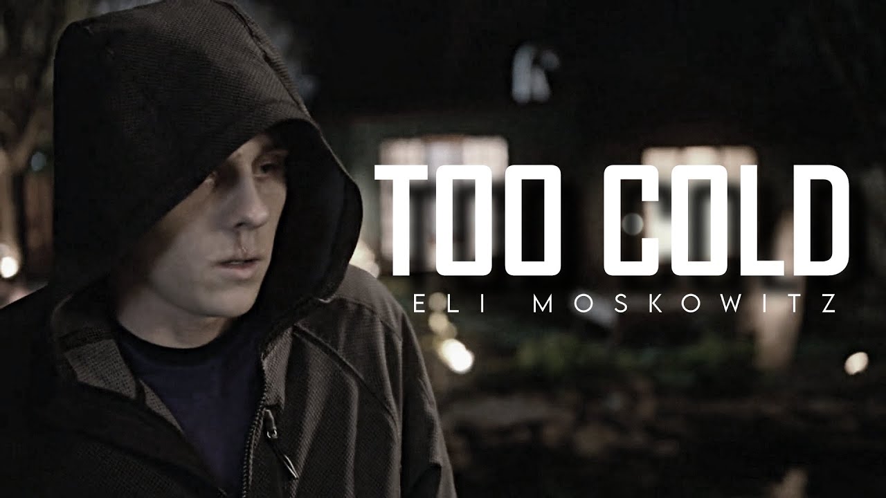 Eli Moskowitz Tribute || Too Cold (+S4)
