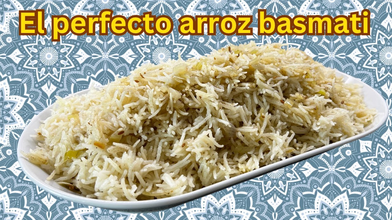 C&oacute;mo hacer ARROZ BASMATI s&uacute;per f&aacute;cil