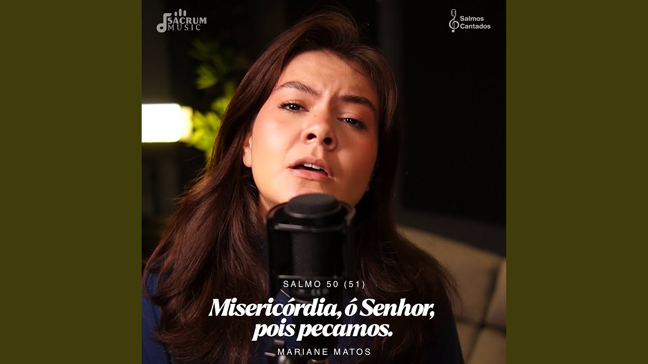 Salmo 50 (51) - Misericórdia ó Senhor pois pecamos