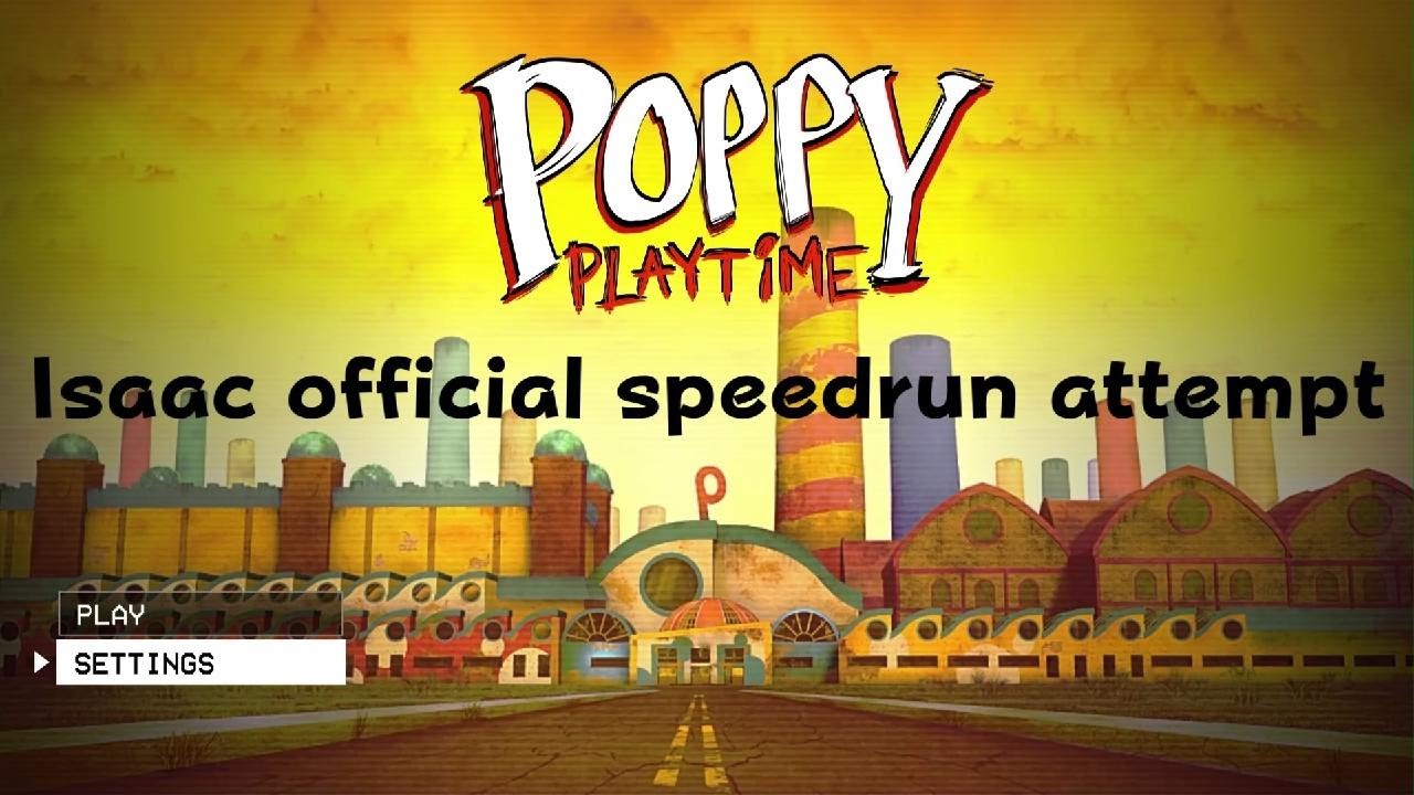 Isaac's speedrun attempt for Poppy playtime chapter One