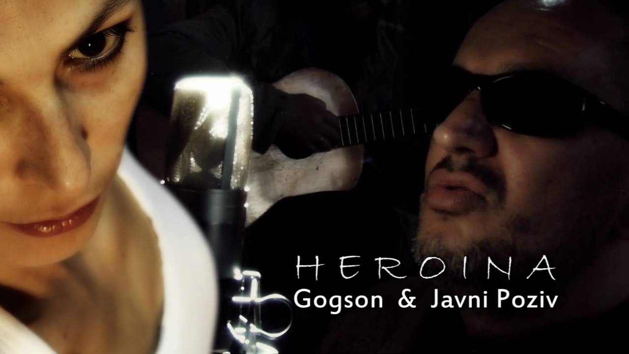 Heroina  -  Gogson & Javni Poziv ( Music video )