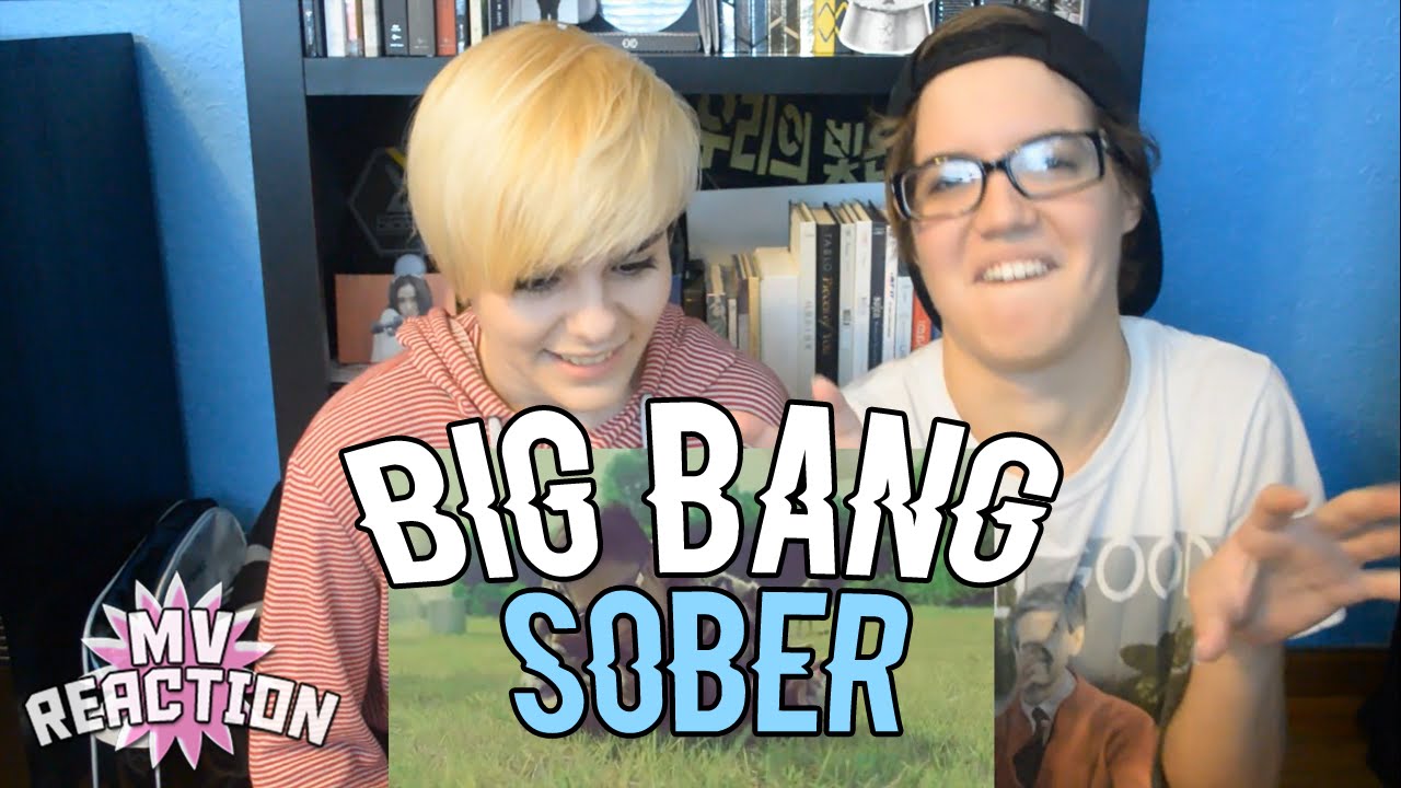 BIGBANG - SOBER (맨정신) ★ MV REACTION