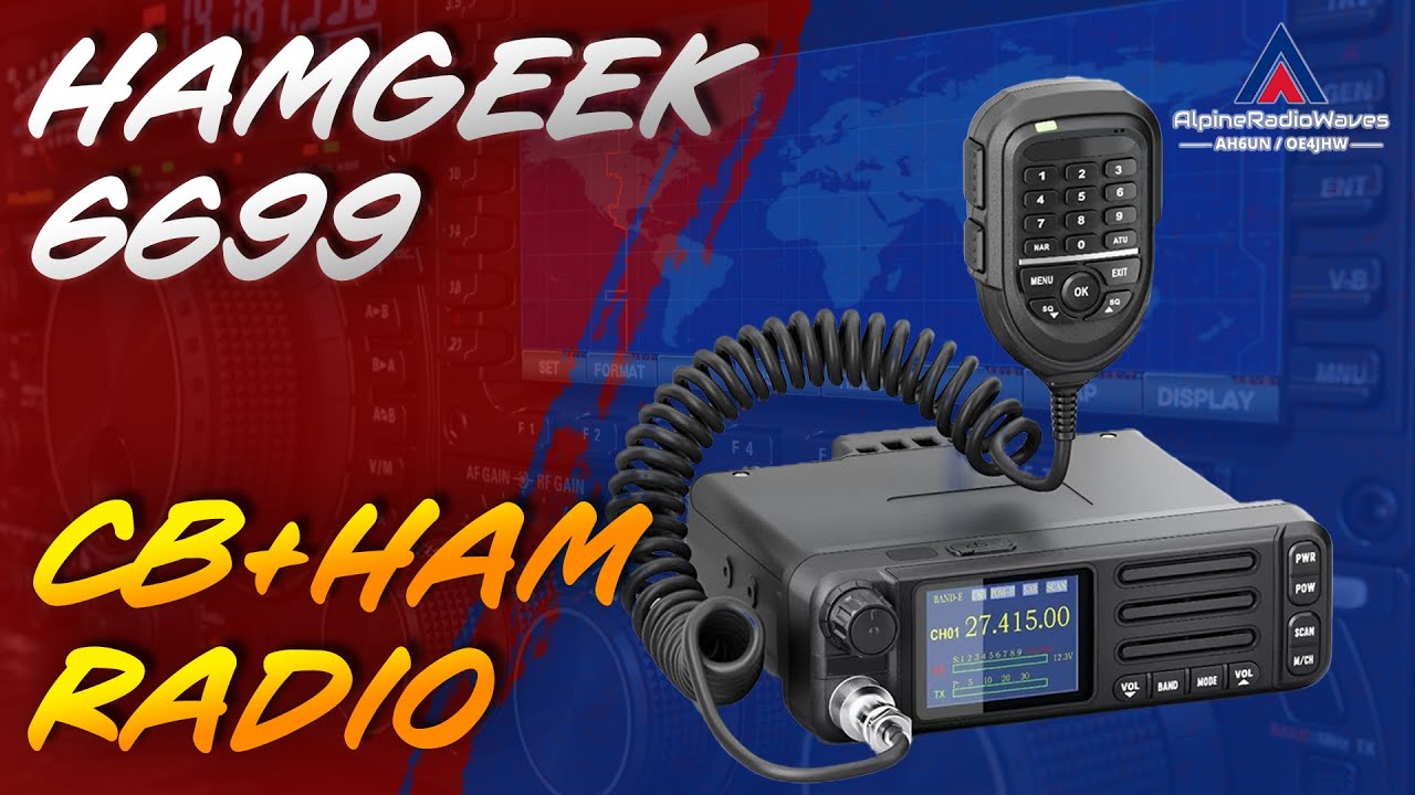 HamGeek 6699 CB (and Ham) Radio - The 