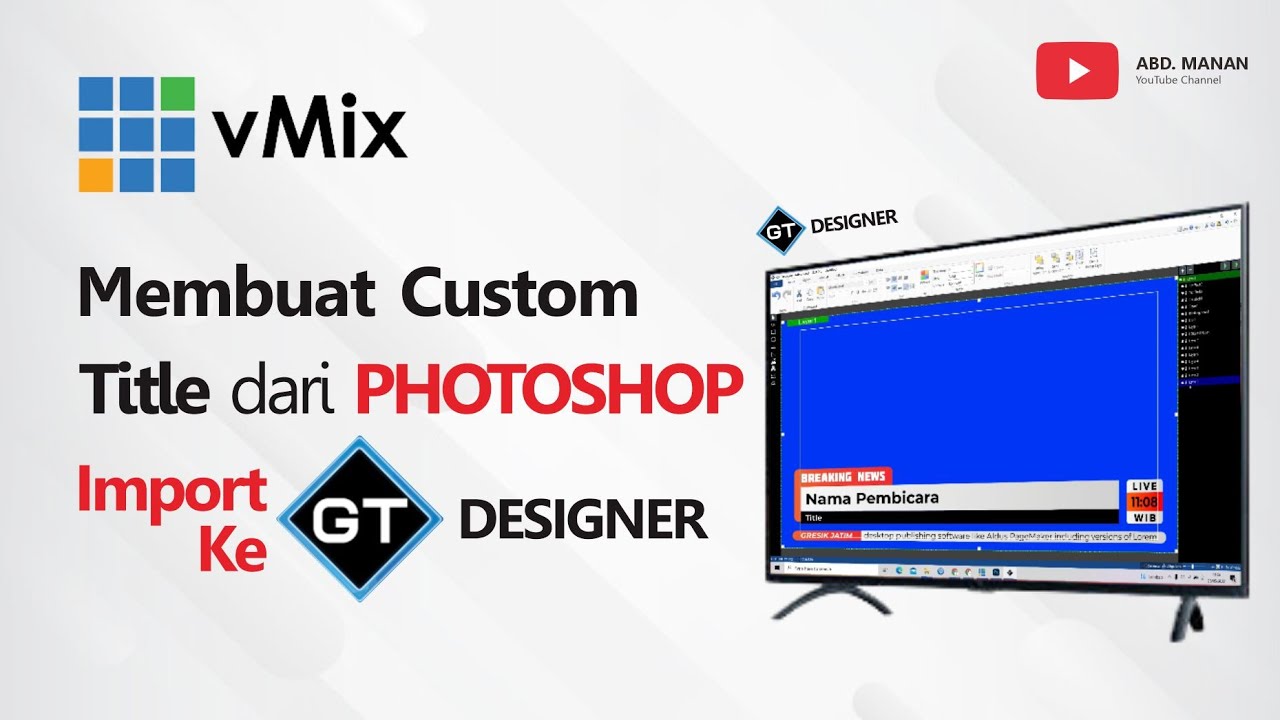 vMix | Tutorial Membuat Custom Title dari PHOTOSHOP Import Ke GT DESIGNER