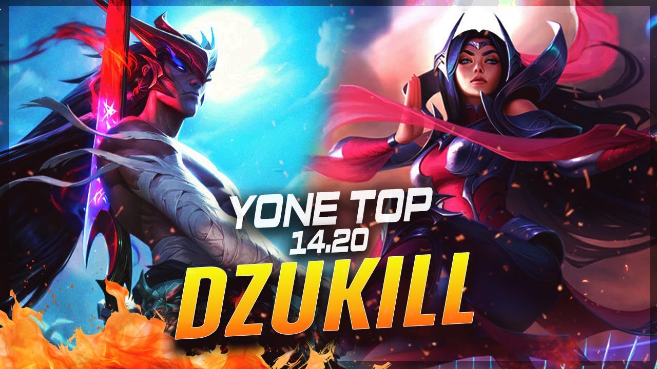 Dzukill - Yone vs Irelia TOP Patch 14.20 - Yone Gameplay