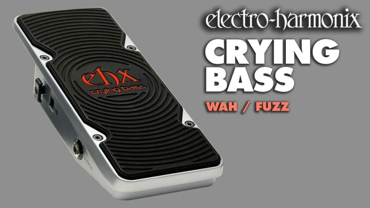 Electro-Harmonix Crying Bass Wah/Fuzz Pedal for Bass Guitar