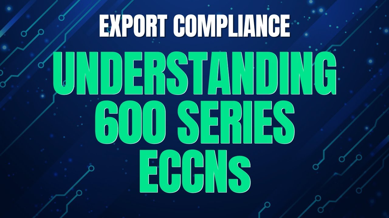 Export Compliance: Understanding 600 Series ECCNs