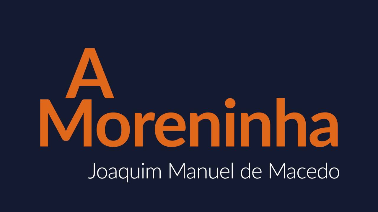 A moreninha - Joaquim Manuel de Macedo [AUDIOLIVRO]